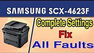 how to Samsung SCX-4623F Printer Complete Settings // Fix All Faults Model Scx4623f