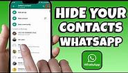 How To Hide Contacts On WhatsApp (2023)