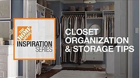 Closet Organization Storage Tips | The Home Depot