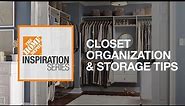Closet Organization Storage Tips | The Home Depot