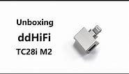 Unboxing ddHiFi TC28i M2 Lightning to USB-C OTG Adapter