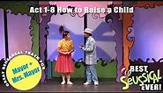 Seussical 1-8 How to Raise a Child