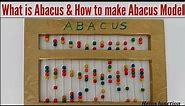 Best Guide to Abacus Model for School Project - Learn What is Abacus & How to make Abacus Model