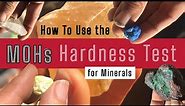 How to Test a Mineral’s Hardness (Using MOHs Scale)