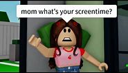 When your mom is always on phone (meme) ROBLOX