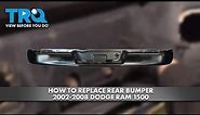 How to Replace Rear Bumper 2002-2008 Dodge Ram 1500