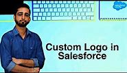 How to change logo in salesforce | Add custom logo in salesforce(Class-7)