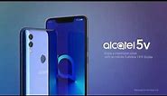 Alcatel 5V - Enjoy a maximized vision with an infinite FullView 19:9 display