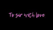 Lulu - To Sir With Love (Official Lyric Video)