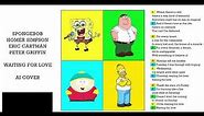 SpongeBob, Homer Simpson, Eric Cartman, Peter Griffin -Waiting for Love