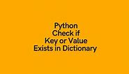 Python: Check if a Key (or Value) Exists in a Dictionary (5 Easy Ways) • datagy