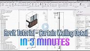 How to Draw 3 minutes Curtain Walling Detail with Isometric in Revit