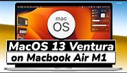MacOS 13 Ventura On MacBook Air M1 (First Look & Top Features)