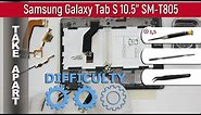 How to disassemble 📱 Samsung Galaxy Tab S 10.5'' SM-T805 Take apart Tutorial