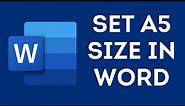How to Set A5 Size in Word