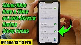 iPhone 13/13 Pro: How to Show/Hide Date & Time on Lock Screen During Sleep Focus