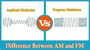 Amplitude Modulation vs Frequency Modulation │ AM vs FM │ Difference Between AM and FM