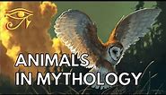 Animals in Mythology & Folklore