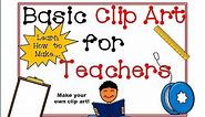 How to Make Basic Clip Art Tutorial for Teachers! (PowerPoint)