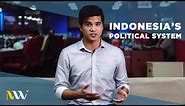 Understanding Indonesia's Political System | Noteworthy Ep.1