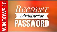 How to Recover Administrator Password in Windows 10, 8, 7