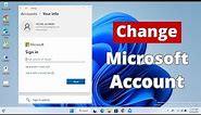 How to Change Microsoft Account in Windows 11