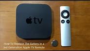 How To Replace The Battery in a 3rd Generation Apple TV Remote