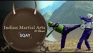 Sqay - Episode 7 - Indian Martial Arts