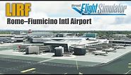 LIRF Rome Fiumicino Intl Airport | European Series - Microsoft Flight Simulator