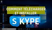 Comment télécharger et installer Skype sur Windows 10