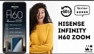 Hisense Infinity H60 Zoom: Quick Phone Review and Specification