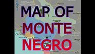 MAP OF MONTENEGRO