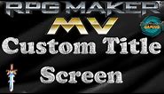 RPG Maker MV Tutorial Custom Title Screen