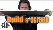 How to build a screen for a window. Make a screen. Any size! Easy! Home Mender
