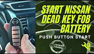 Start Nissan, Dead key FOB Battery, Push Button Start