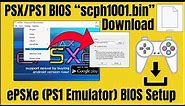 PS1 BIOS/PSX BIOS | ePSXe BIOS Setup Latest Version