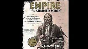 Empire of the Summer Moon by S. C. Gwynne