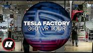 See where Tesla makes its cars: 360 Degree VR Factory Tour