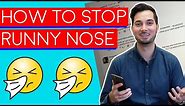 Runny Nose | How To Get Rid Of A Runny Nose | How To Stop A Runny Nose