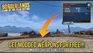Borderlands 1 Remastered GET MODDED WEAPONS FOR FREE! (Simple) Modded Guns, Shields, Etc.