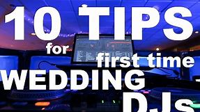 10 TIPS 4 FIRST TIME WEDDING DJs