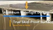 Watertight Aluminum Decking