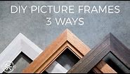 How to Make a Picture Frame 3 Ways | DIY Woodworking