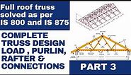 3. Roof truss design | Load calculation, Purlin design, Member design | IS code | Steel truss |