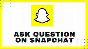 How to Ask Snapchat Questions? How to Ask Questions on Snapchat? Snapchat App 2020