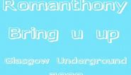 Romanthony - Bring u up