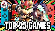 Top 25 BEST Nintendo Switch Games! (RANKED 2018 Edition)