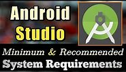 Android Studio System Requirements | Android Studio IDE PC Requirements