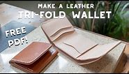 Make a Leather Tri-Fold Wallet - FREE PDF PATTERN SET - Build Along Tutorial