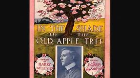 Henry Burr - In the Shade of the Old Apple Tree (1905)
